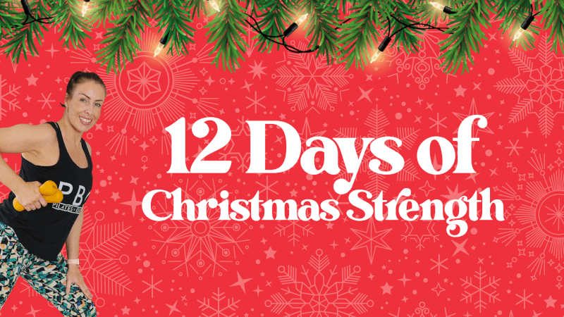 12 Days of Christmas Strength - Day 6 from Pilates By Georgia